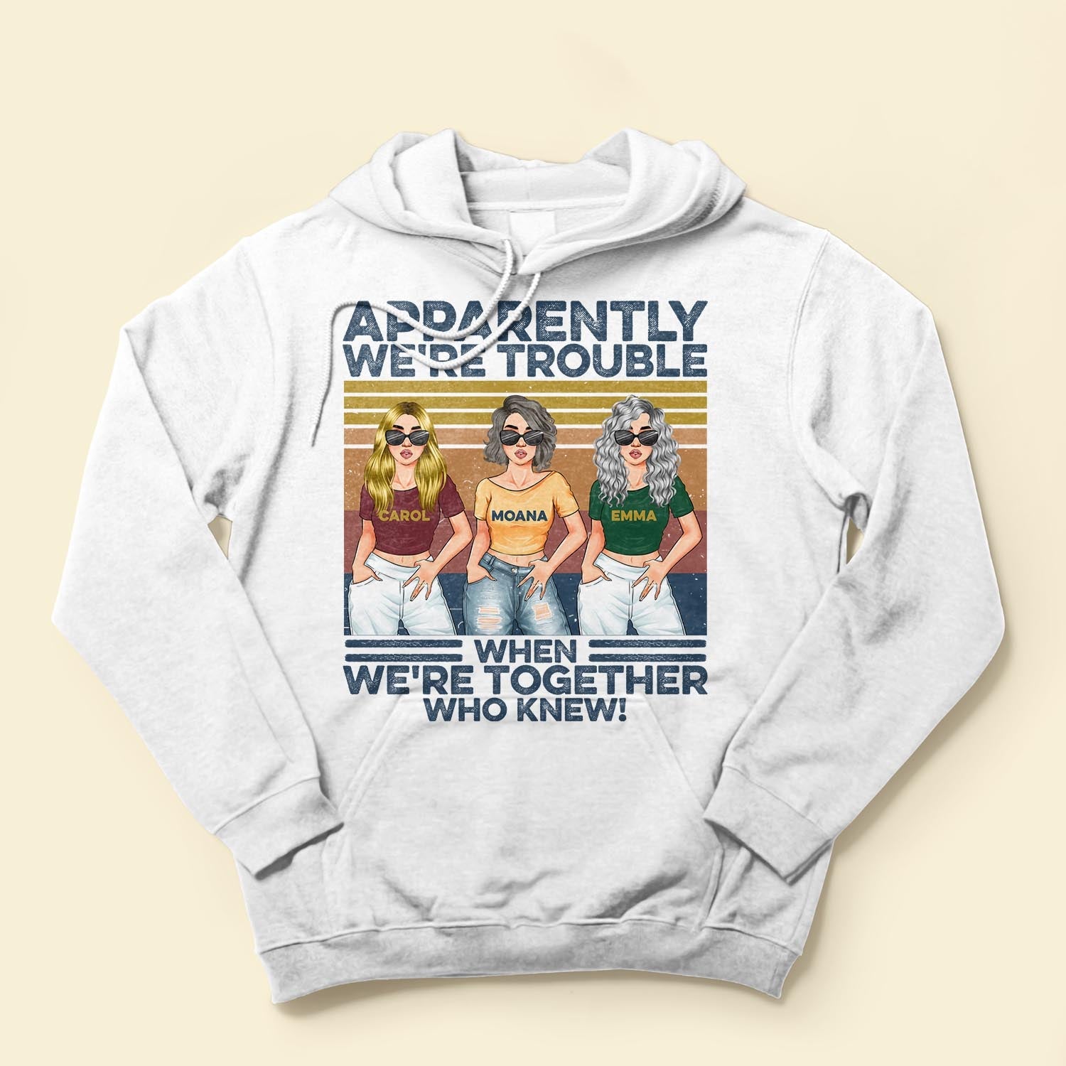 Apparently We're Trouble When We Are Together - PersonalizedOne Size Shirt - Funny Birthday Gift For Best Friends
