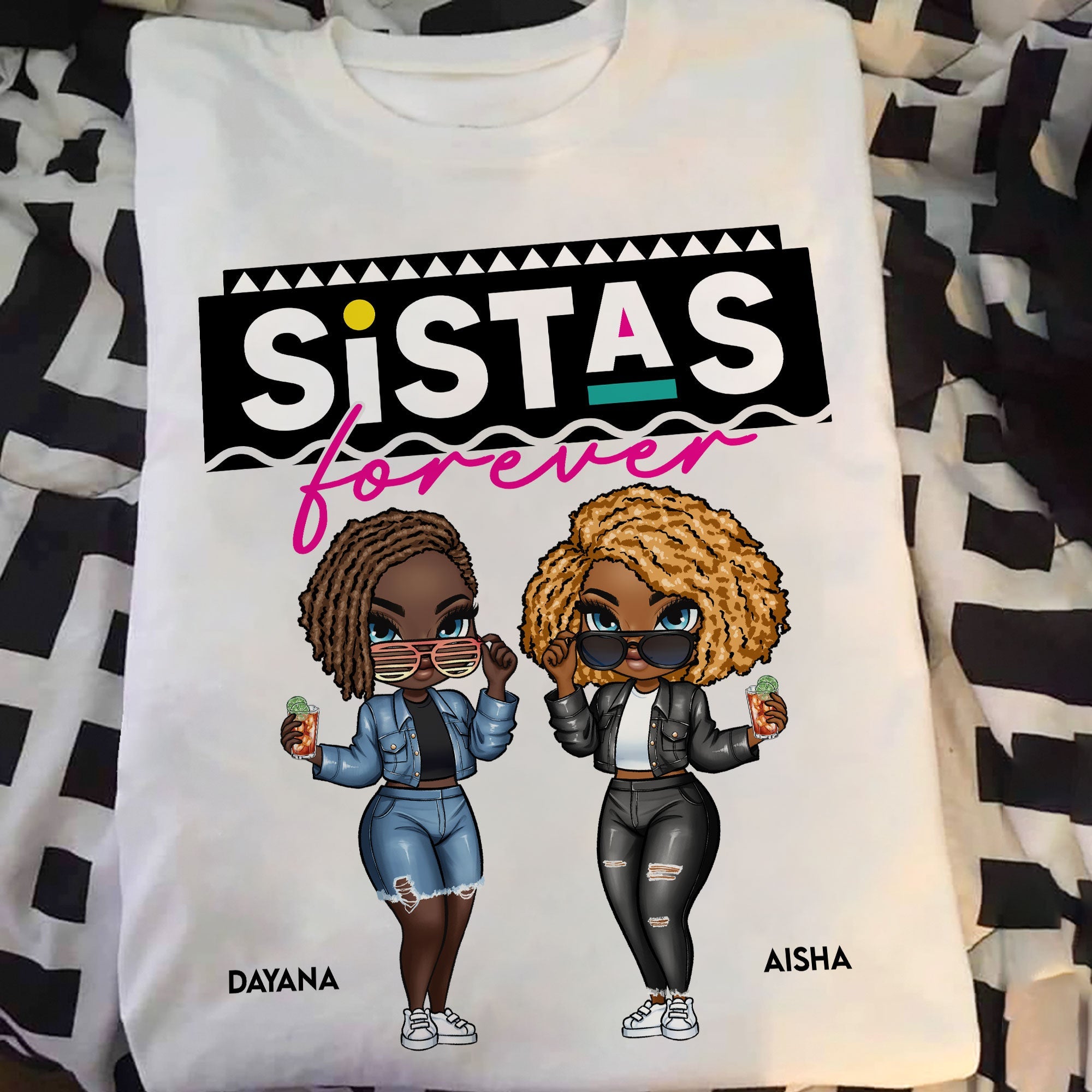 Sistas Is Forever - PersonalizedOne Size Shirt