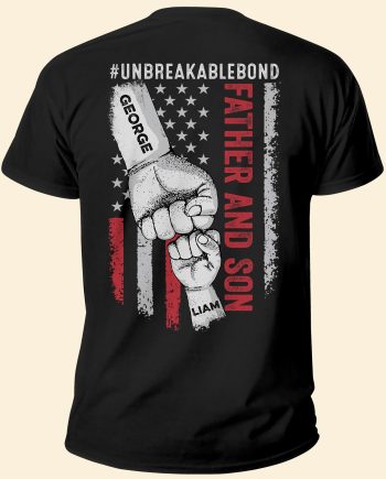 Father And Son #Unbreakablebond - Personalized Back Printed Shirt