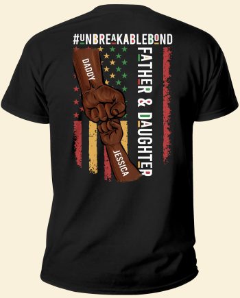 Father & Daughter #Unbreakablebond 2- Personalized Back Printed Shirt