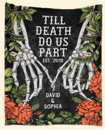 Till Death Do Us Part - Personalized Couple Blanket Big Size