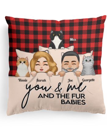 You And Me & The Fur Babies - Personalized Pillow (Insert Included)